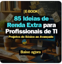 85 Ideias De Renda Extra Para Profissionais De Ti
